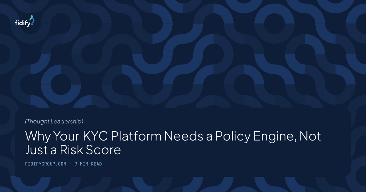 KYC Policy Engines: Beyond Generic Risk Scores | Fidify